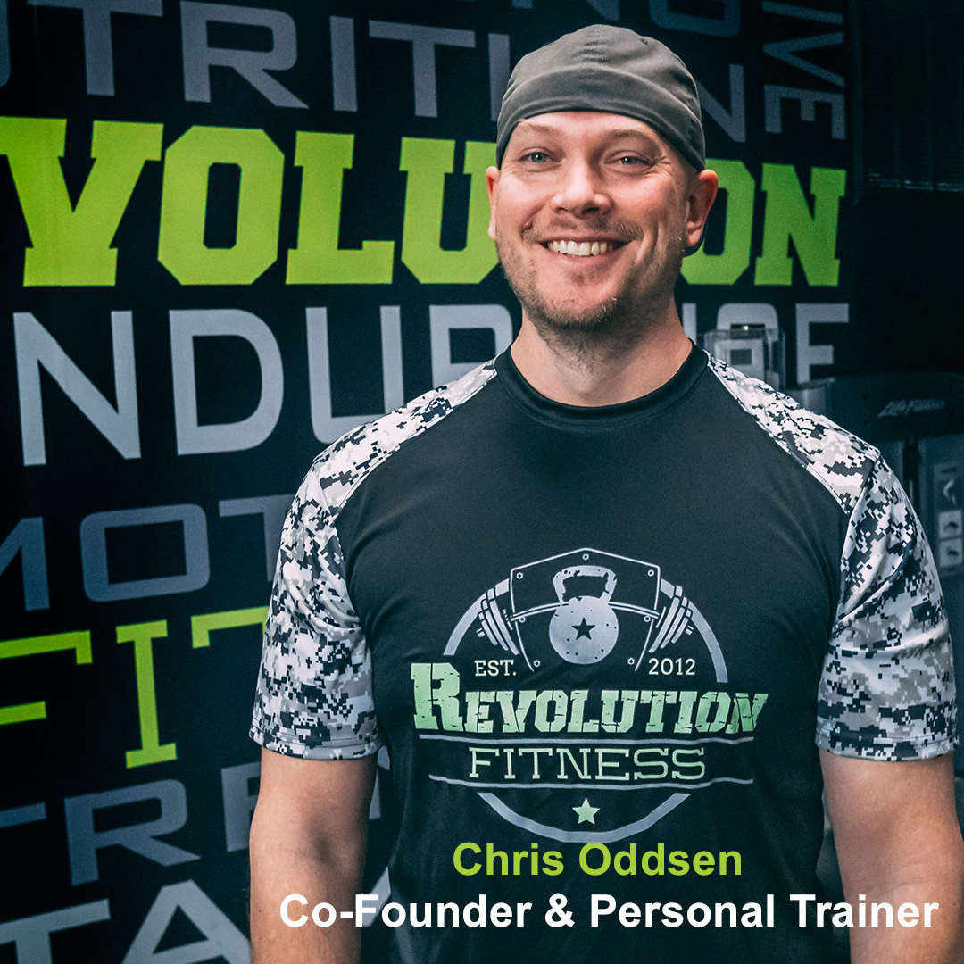 Chris Oddsen - Co-Founder & Personal Trainer at Revolution Fitness