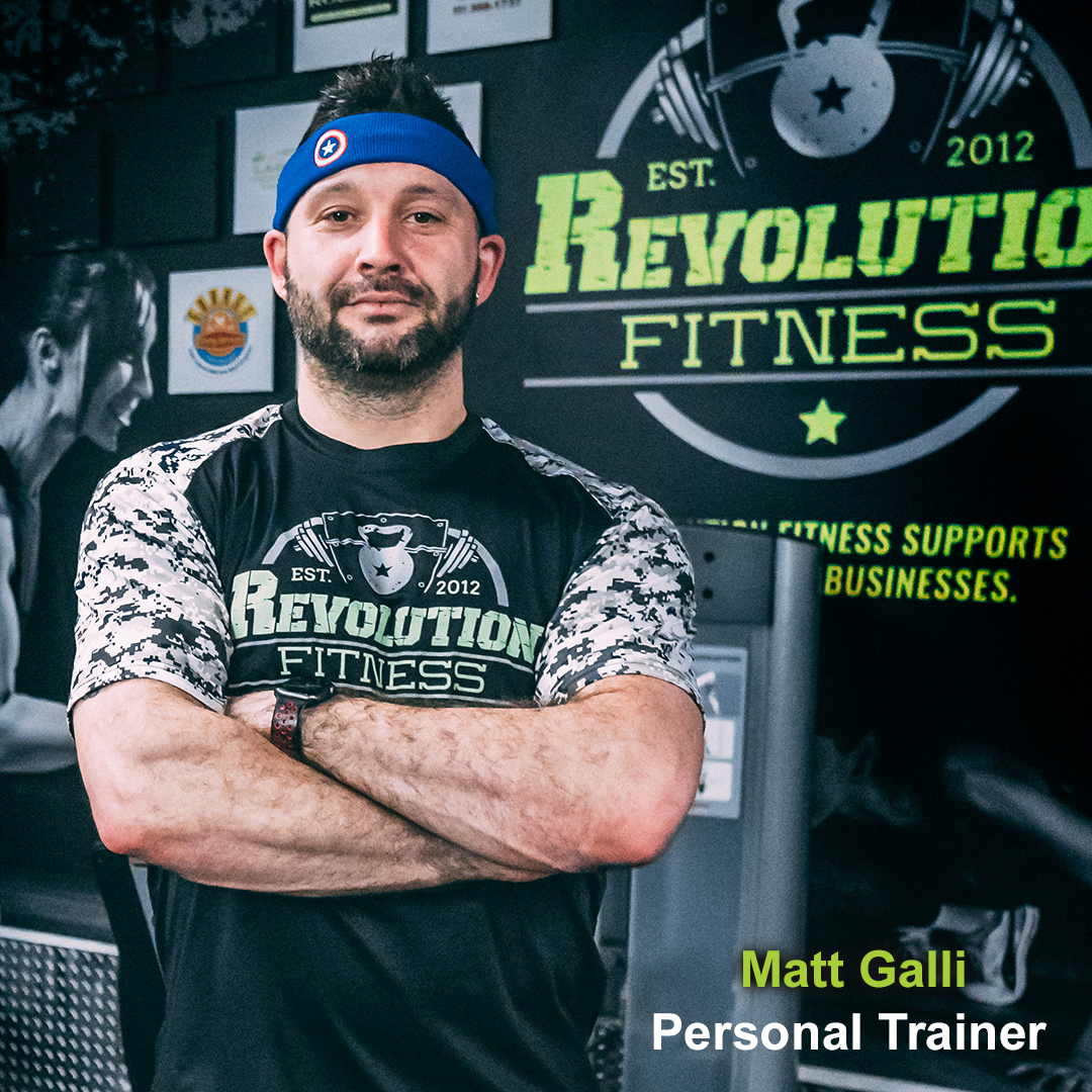 Matt Galli - Personal Trainer at Revolution Fitness